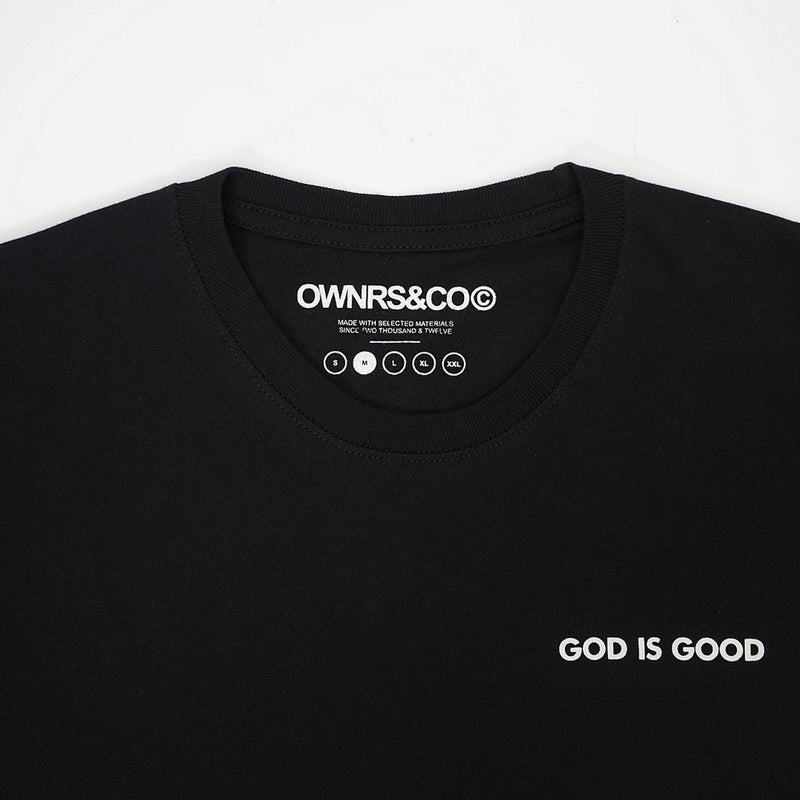 Owners Tshirt - God Is Good Black